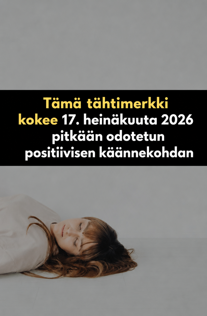 T&auml;m&auml; horoskooppimerkki kokee 17. hein&auml;kuuta 2026 kauan odotetun positiivisen k&auml;&auml;nteen