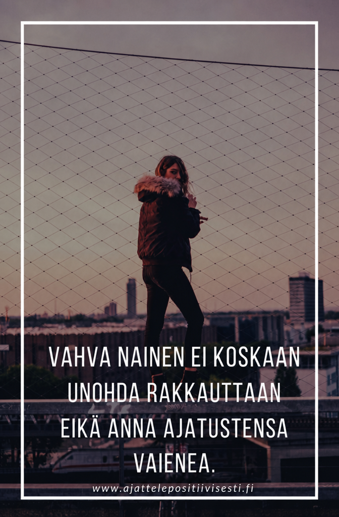 Een Sterke Vrouw Zal Nooit Om Je Liefde En Aandacht Smeken