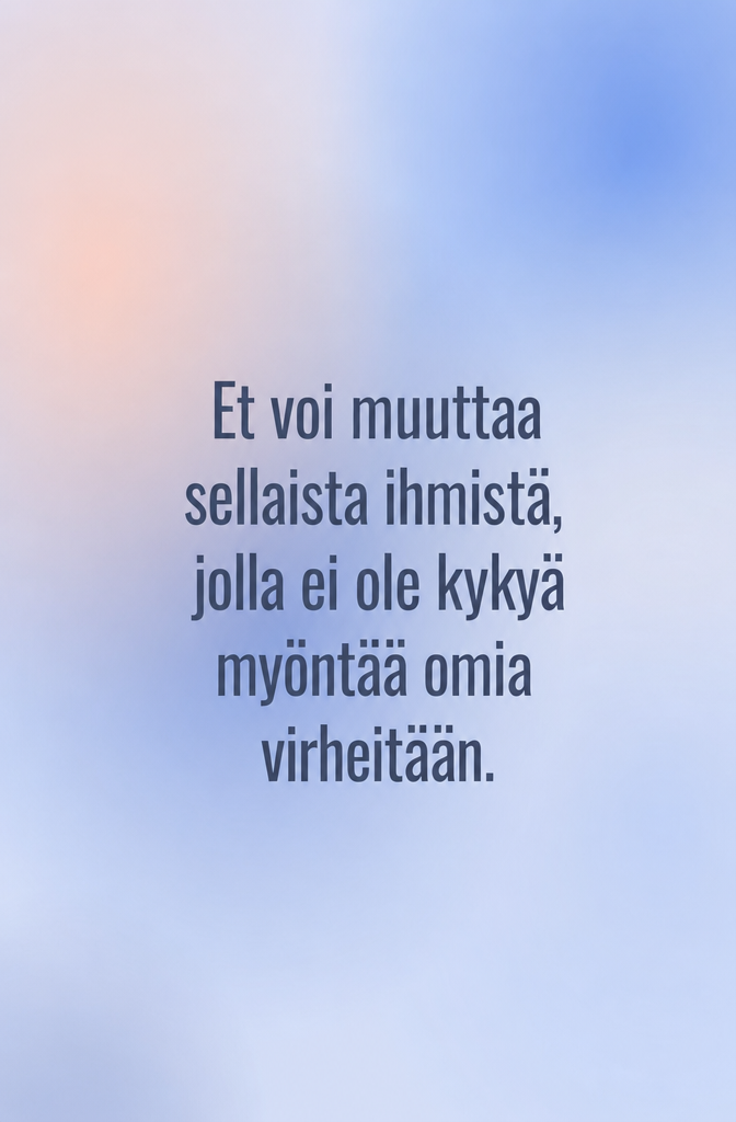 No one changes if they don’t think they’re the problem No one changes if they don’t think they’re the problem